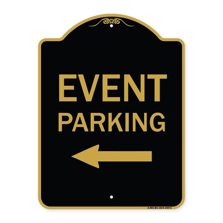 Signmission Event Parking With Left Arrow, Black & Gold Aluminum Architectural Sign, 18" x 24", BG-1824-24072 A-DES-BG-1824-24072